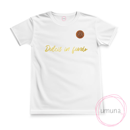 T-Shirt "Dulcis in fundo"