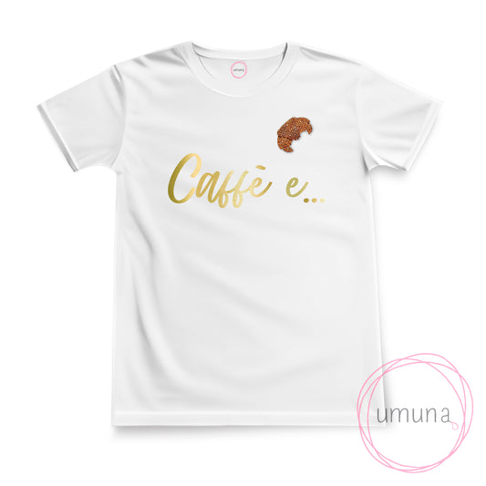 T-Shirt "Caffè e..."