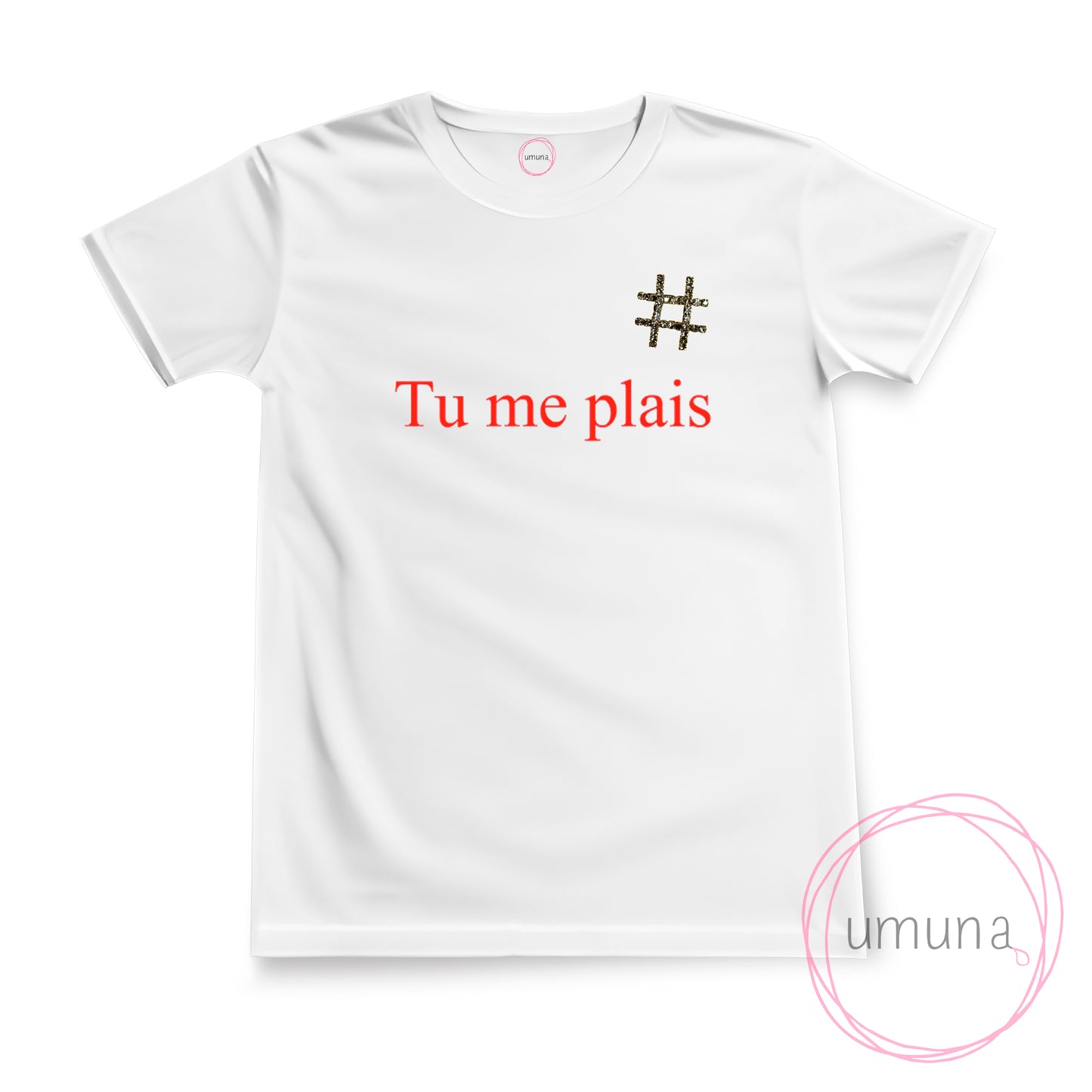 T-shirt "Tu me plais"